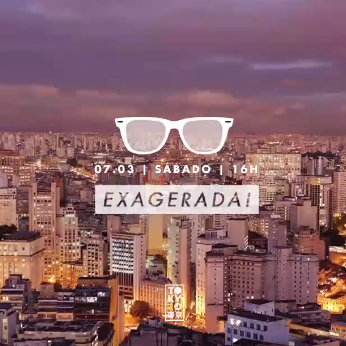 Exagerada! ? 14 Horas de Música Brasileira na Cobertura do Tokyo