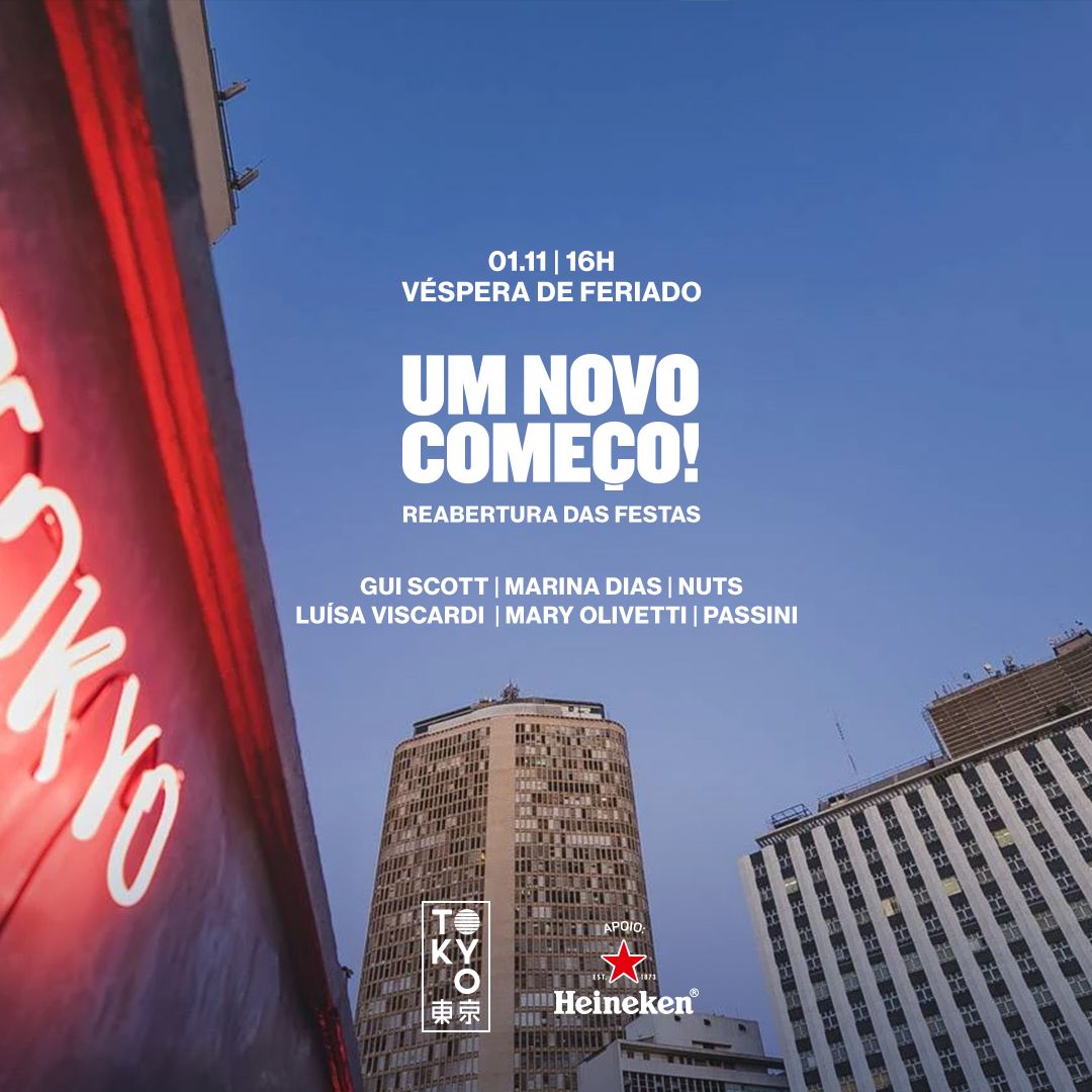 Um Novo Começo no Tokyo ? ? (Reabertura das Festas) ? ? (01.11 – Véspera de Feriado)