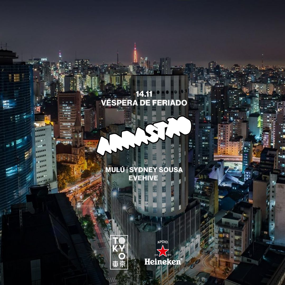 Arrastão SP no Tokyo ?? (Véspera de Feriado | 14.11)