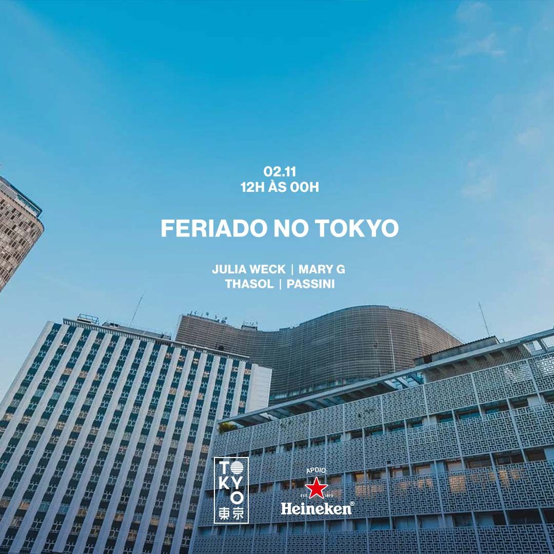 Feriado no Tokyo ? ? (02.11 – Feriado)