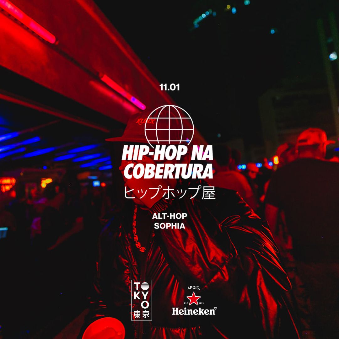 Hip-Hop na Cobertura do Tokyo ? ? (11.01)