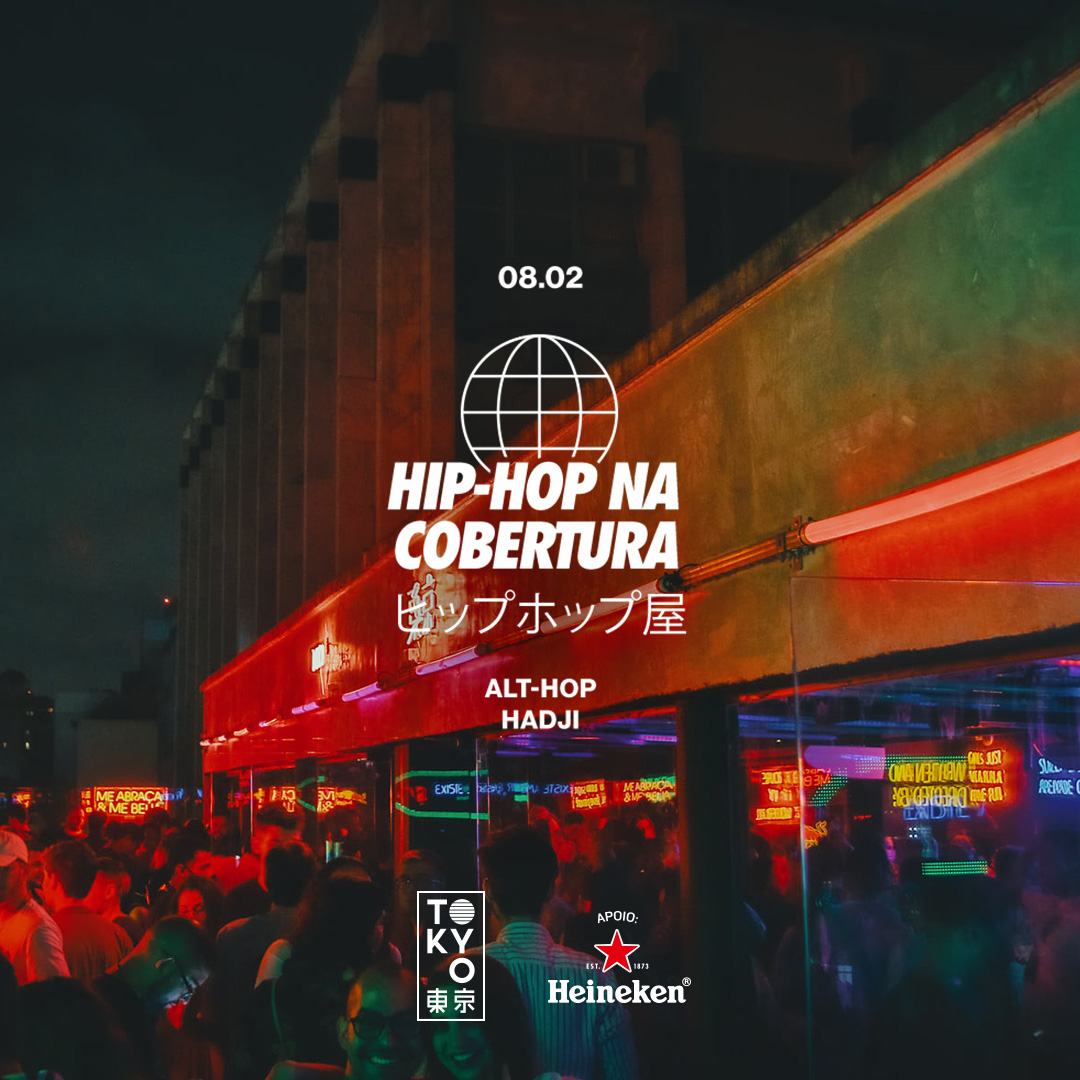 Hip-Hop na Cobertura do Tokyo ? ? (08.02)