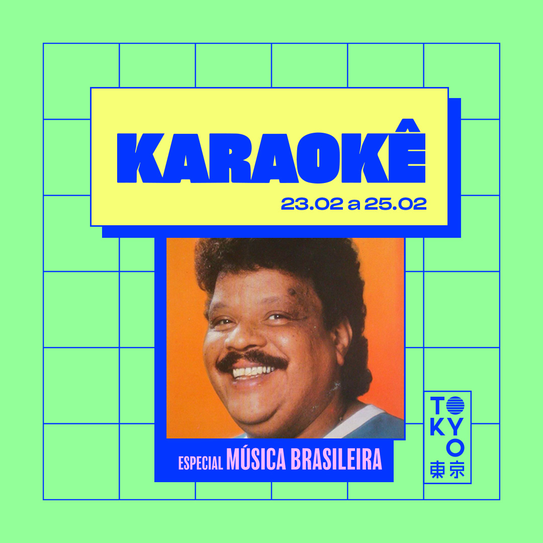 Karaokê Happy-Hour do Tokyo ? ? Especial Música Brasileira [Vip até 20h]