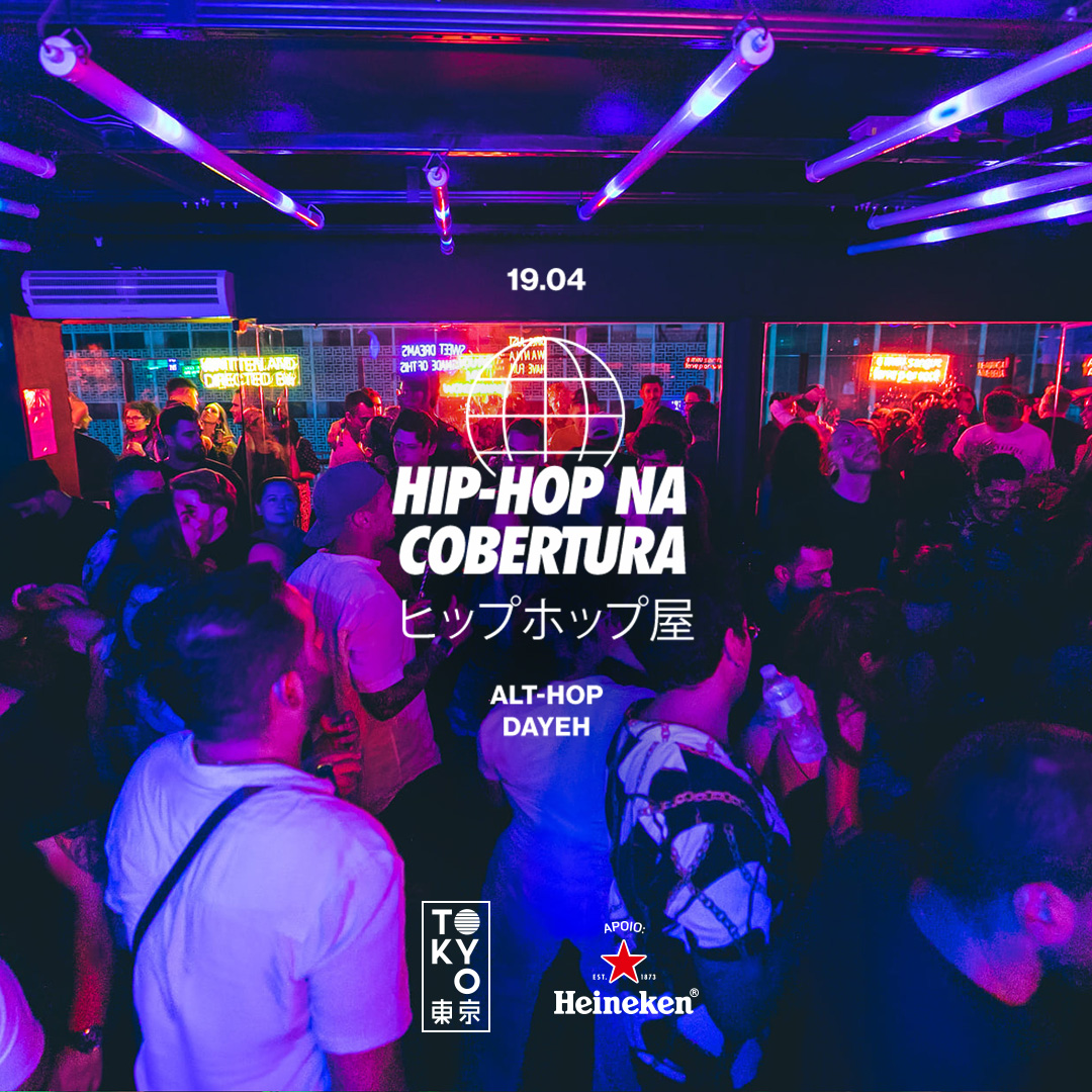 Hip-Hop na Cobertura do Tokyo ? ? (19.04)