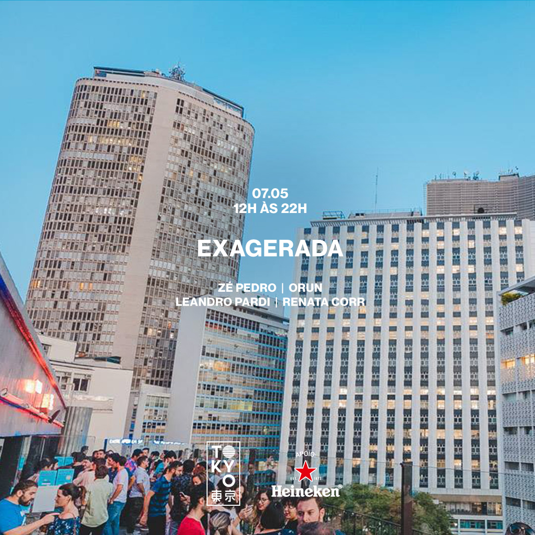Exagerada! ? ? Música Brasileira na Cobertura do Tokyo ? ? (Sunset [12h às 22h])