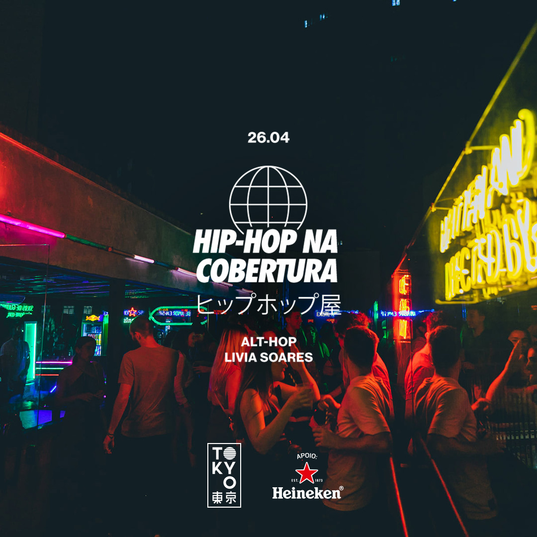 Hip-Hop na Cobertura do Tokyo ? ? (26.04)
