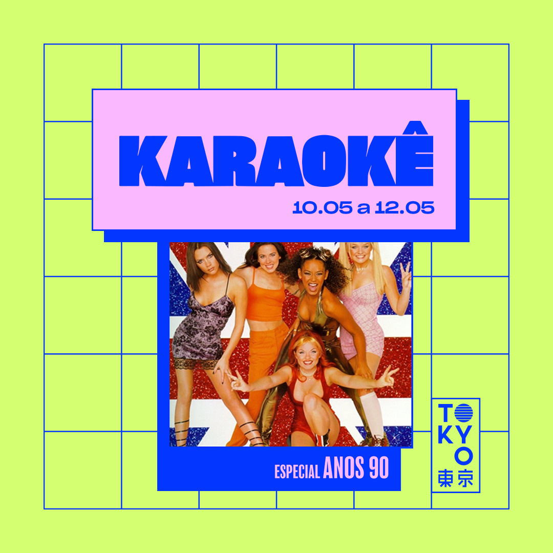 Karaokê Happy-Hour do Tokyo ? ? Especial Anos 90 [Vip até 19h]