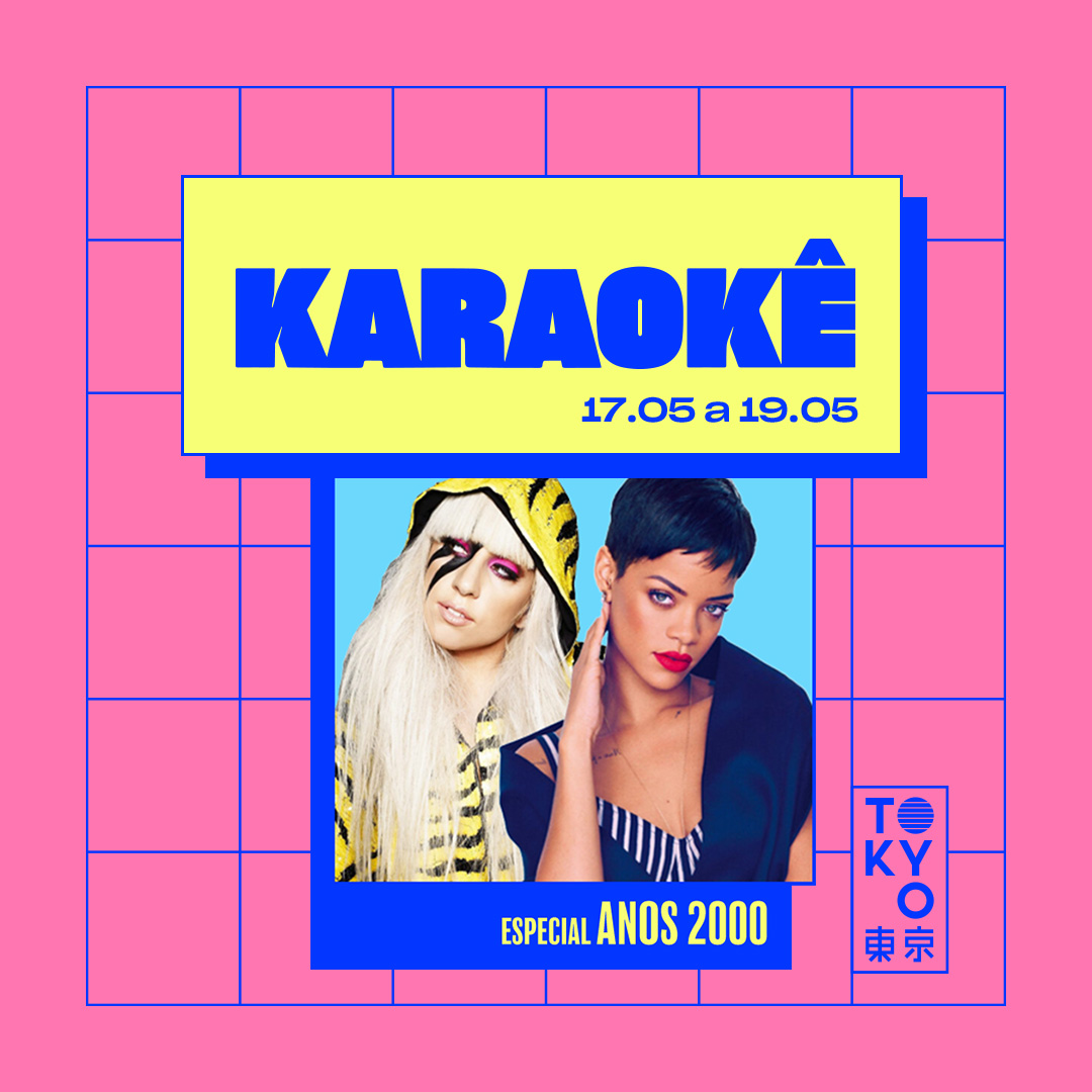 Karaokê Happy-Hour do Tokyo ? ? Especial Anos 2000 [Vip até 19h]