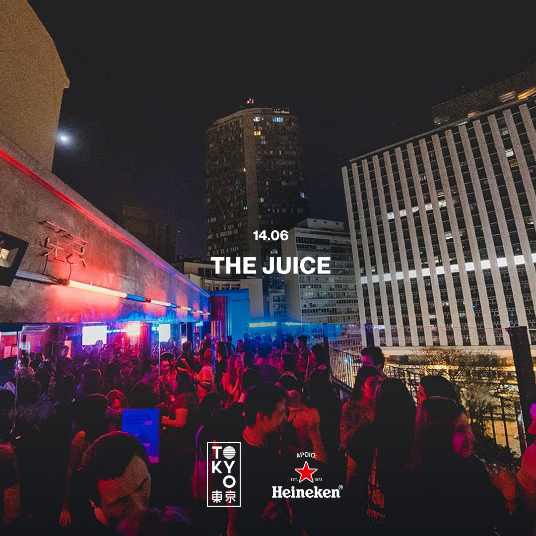 The Juice na Cobertura do Tokyo ? ? (14.06)