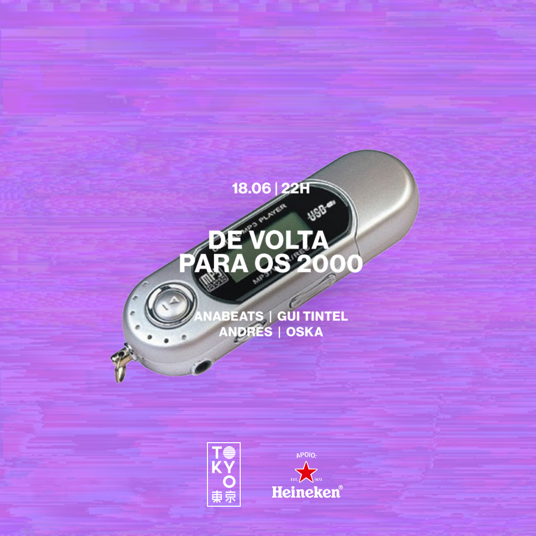 De Volta Para os 2000 no Tokyo ? ? [Sábado | 18.06]
