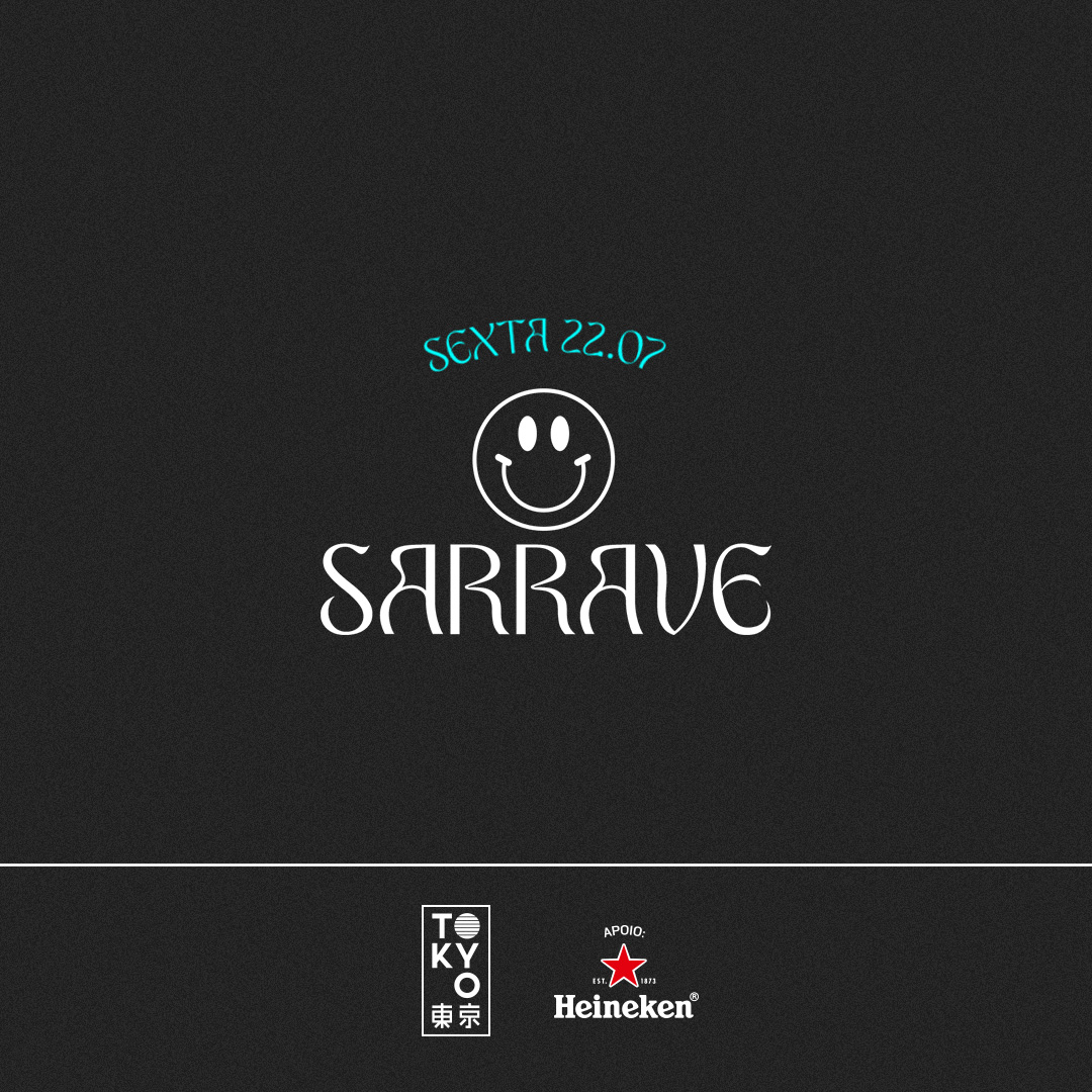 SaRRave no Tokyo ? ? [Funk, Trap e Rave na Cobertura | 22.07]