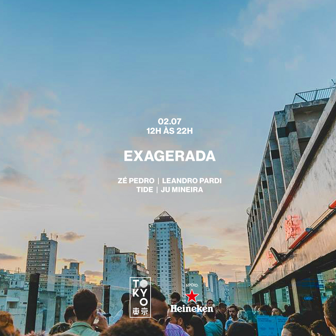 Exagerada! ? ? Música Brasileira na Cobertura do Tokyo ? ? (Sunset [12h às 22h])