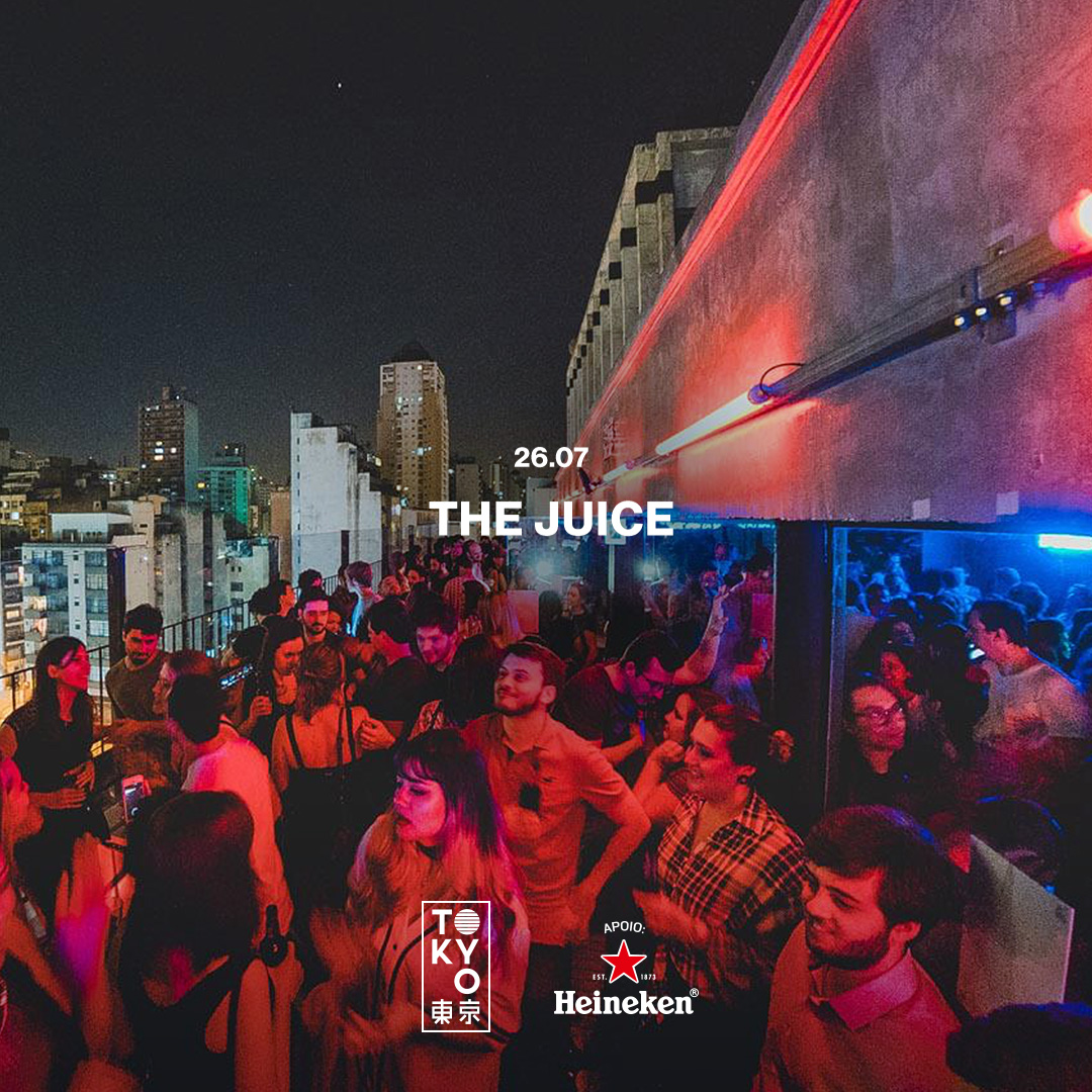 The Juice na Cobertura do Tokyo ? ? (26.07)