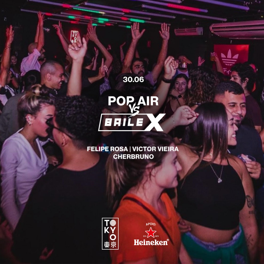 Pop Air vs Baile-X no Tokyo ? ? [30.06]