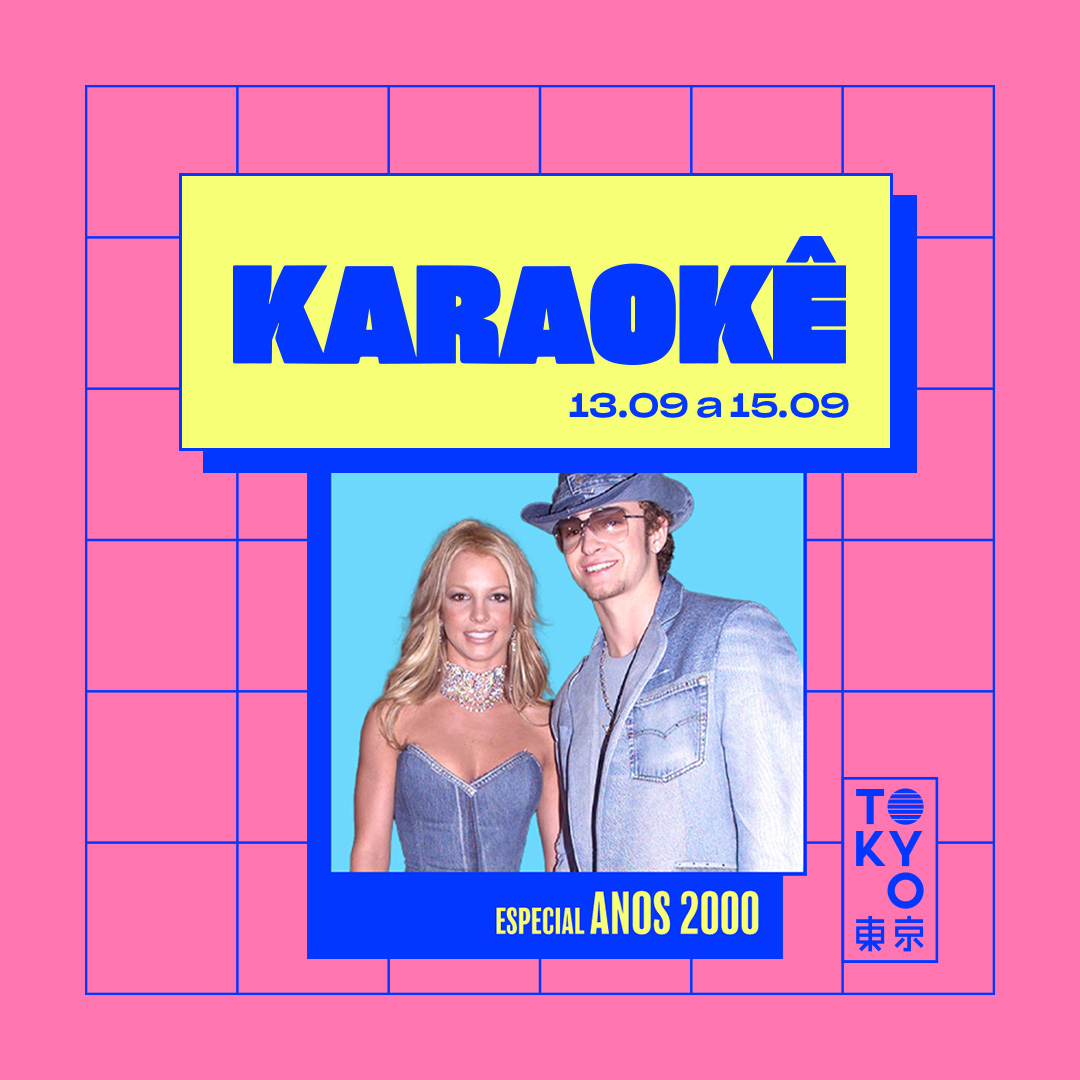 Karaokê Happy-Hour do Tokyo ? ? Especial Anos 2000 [Vip até 19h]