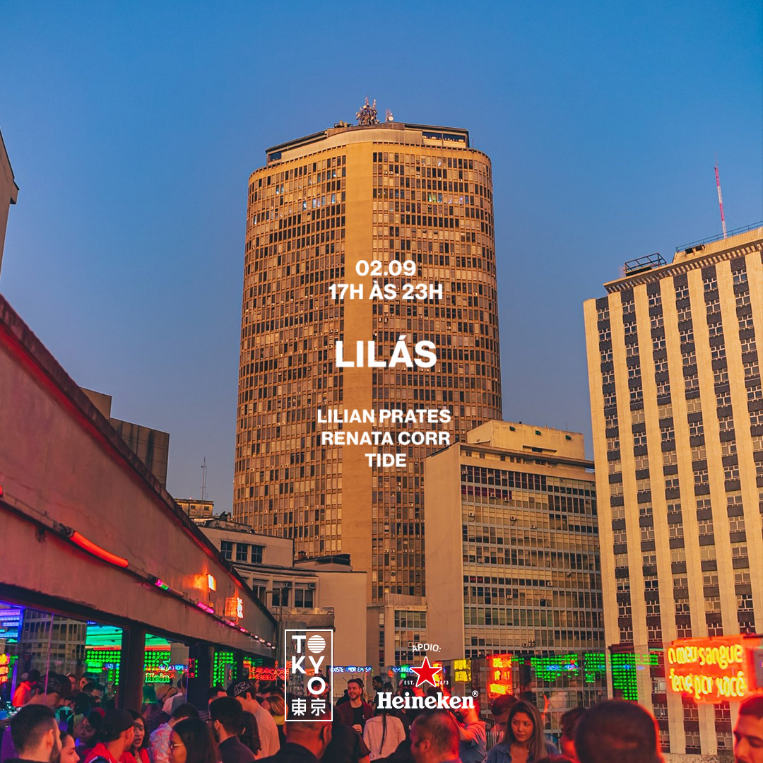 Lilás no Tokyo ? ? Música Brasileira & House (02.09 | 17h às 23h)