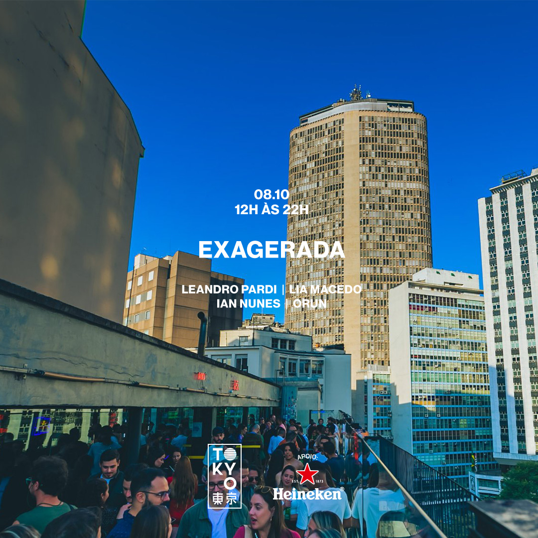 Exagerada! ? ? Música Brasileira na Cobertura do Tokyo ? ? (Sunset [12h às 22h])