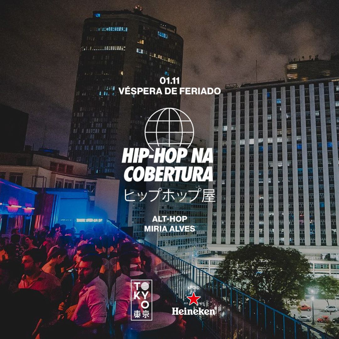 Hip-Hop na Cobertura do Tokyo 東 京 (01.11 – Véspera de Feriado)