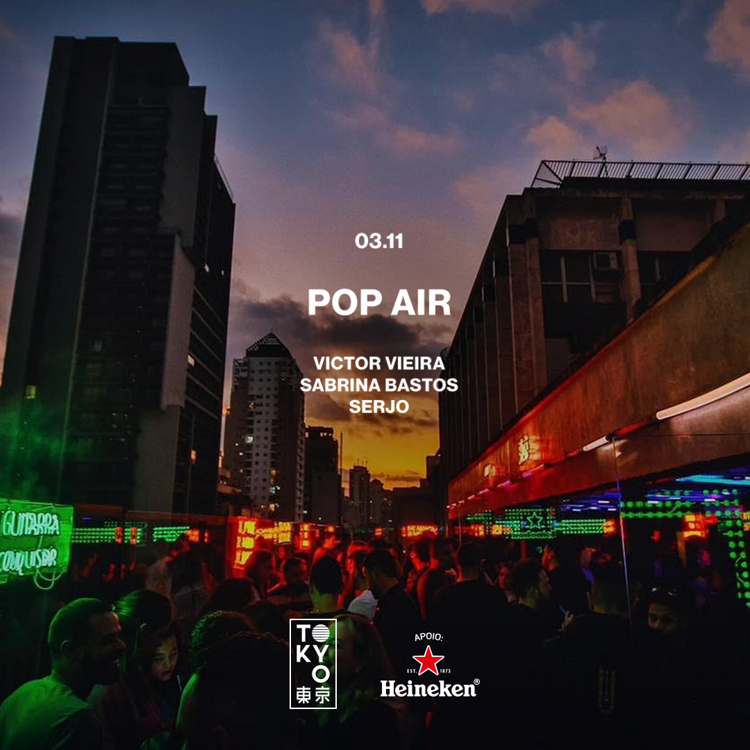POP AIR no Tokyo 東 京 03.11