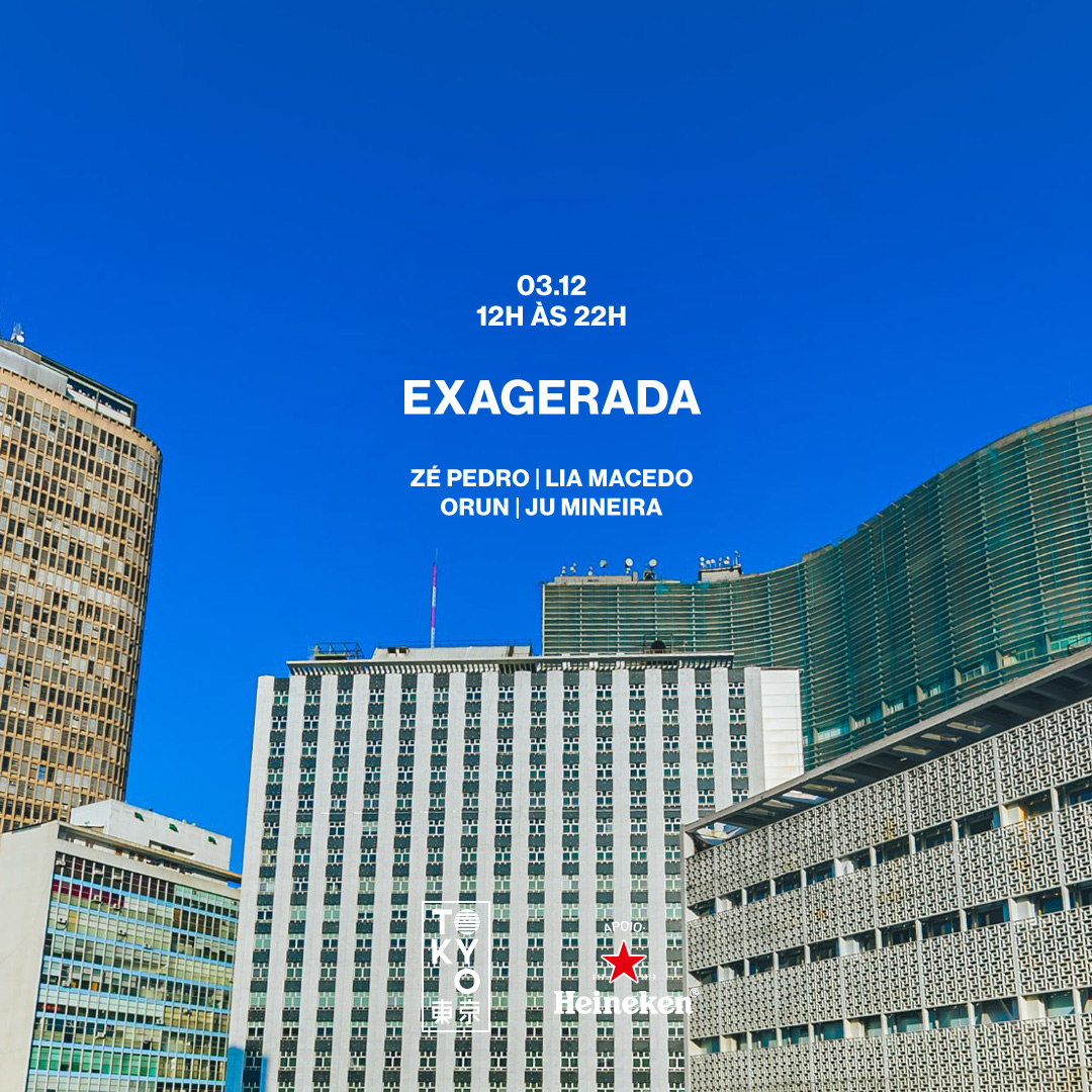 Exagerada! 東 京 Música Brasileira na Cobertura do Tokyo 東 京 (Sunset [12h às 22h])