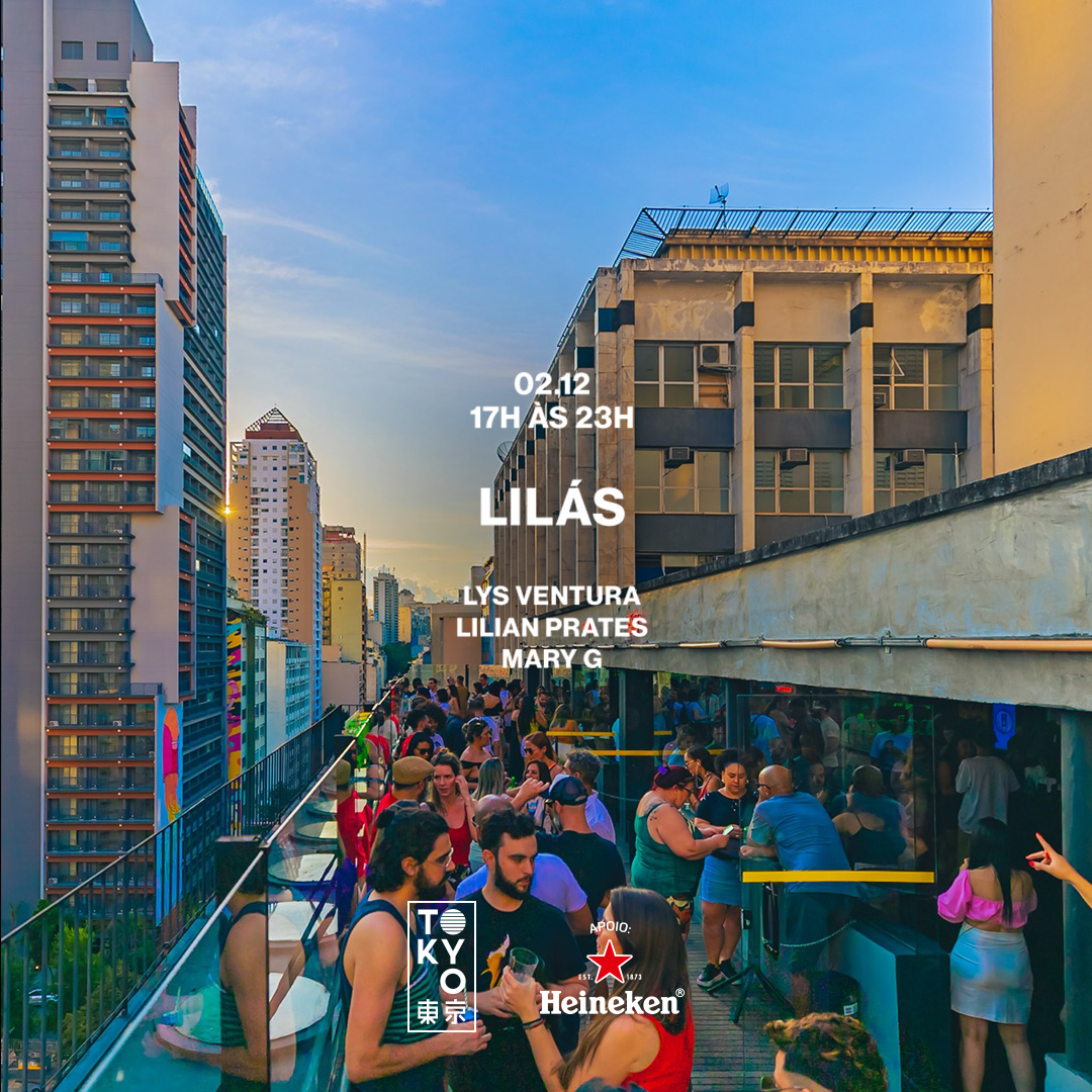 Lilás no Tokyo 東 京 Música Brasileira & House (02.12 | 17h às 23h)