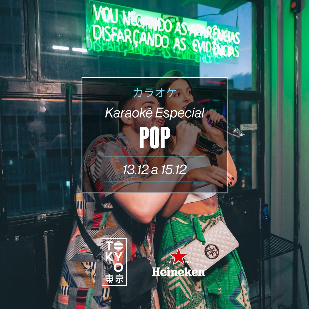 Karaokê Happy-Hour do Tokyo 東 京 Especial Pop [Vip até 19h]
