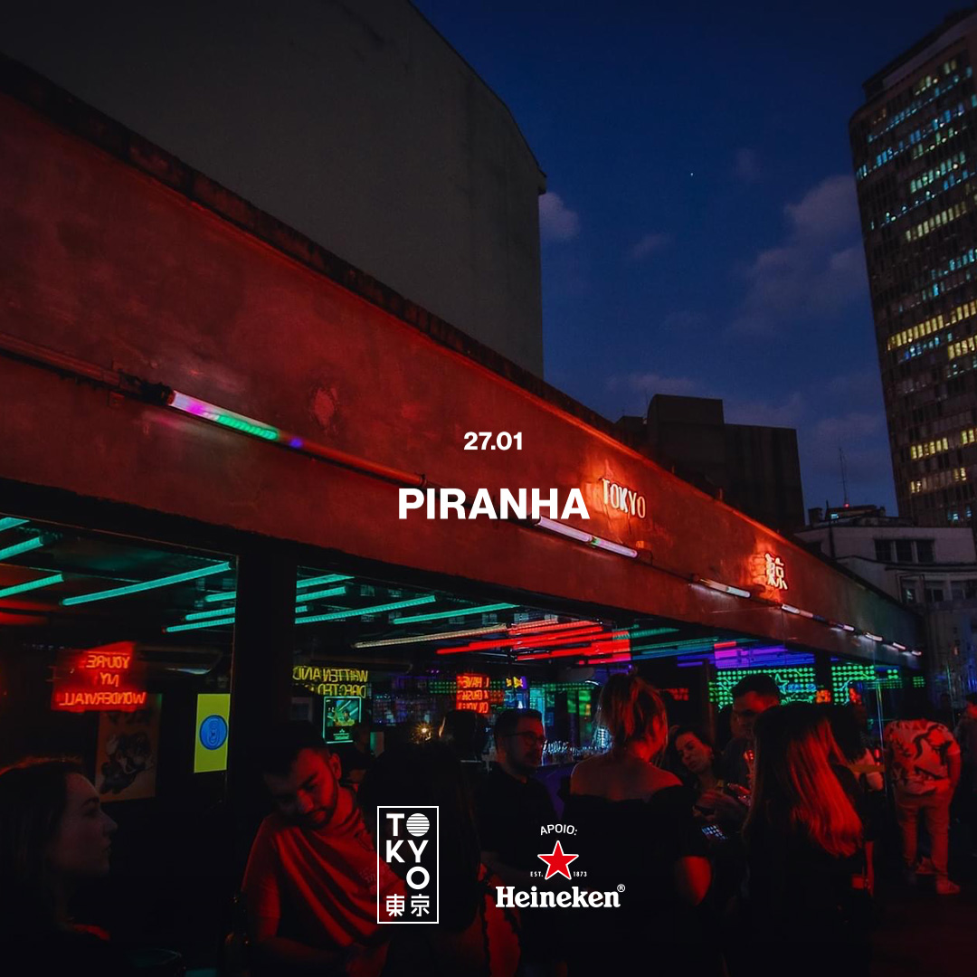 Piranha @ Tokyo [27.01]