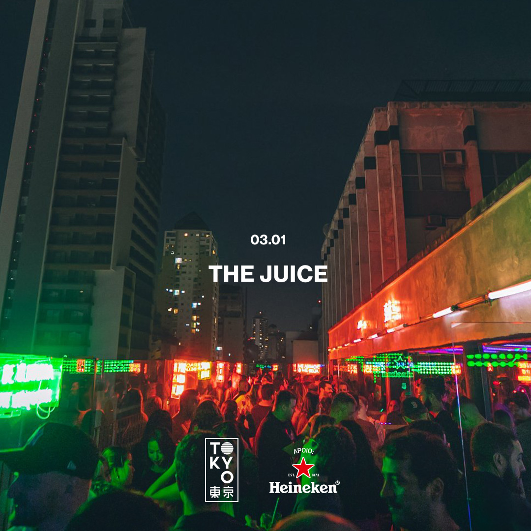 The Juice na Cobertura do Tokyo 東 京 (03.01)