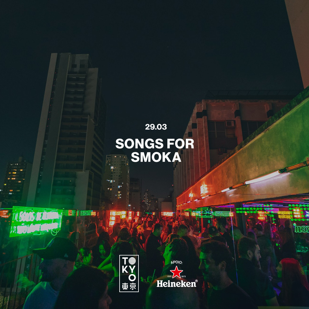 Songs for Smoka na Cobertura do Tokyo 東 京 (29.03)