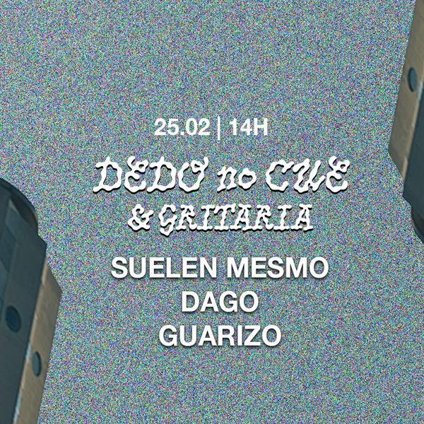 Dedo no Cue & Gritaria no Tokyo 東 京 [Sábado | 25/02 | 12h às 22h]