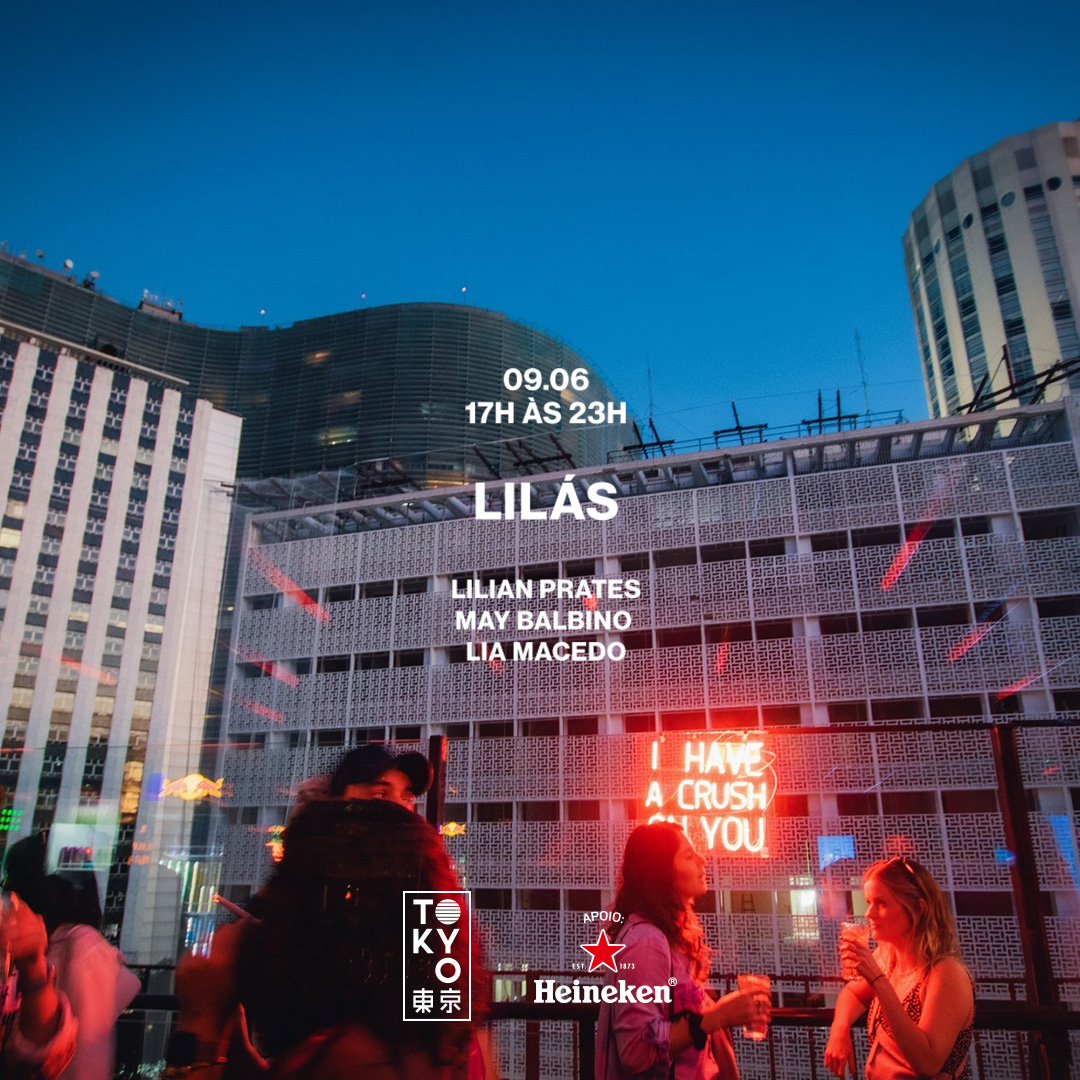 Lilás no Tokyo 東 京 Música Brasileira & House (09.06 | 17h às 23h)