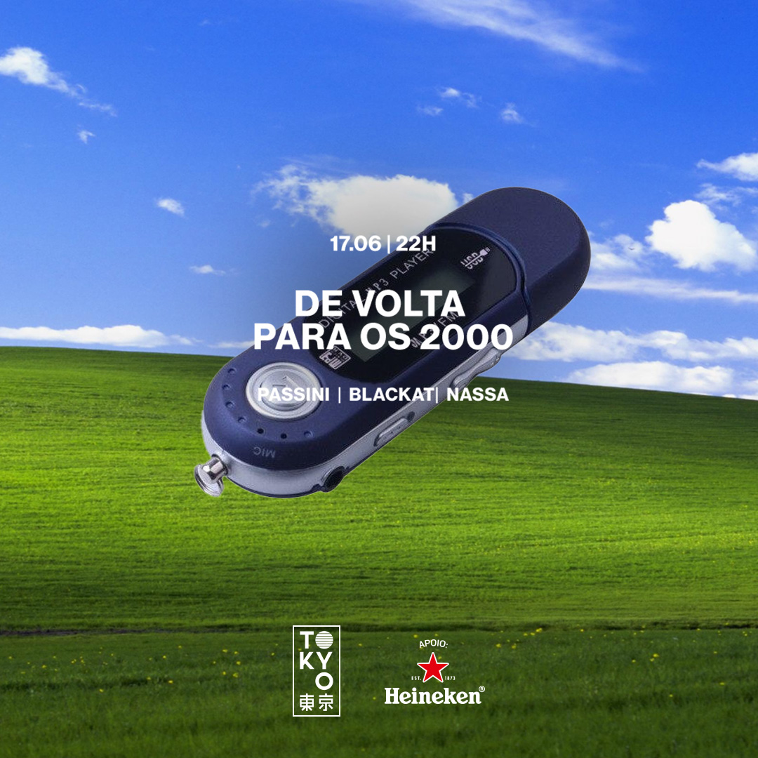 De Volta Para os 2000 no Tokyo 東 京 [Sábado | 17.06]
