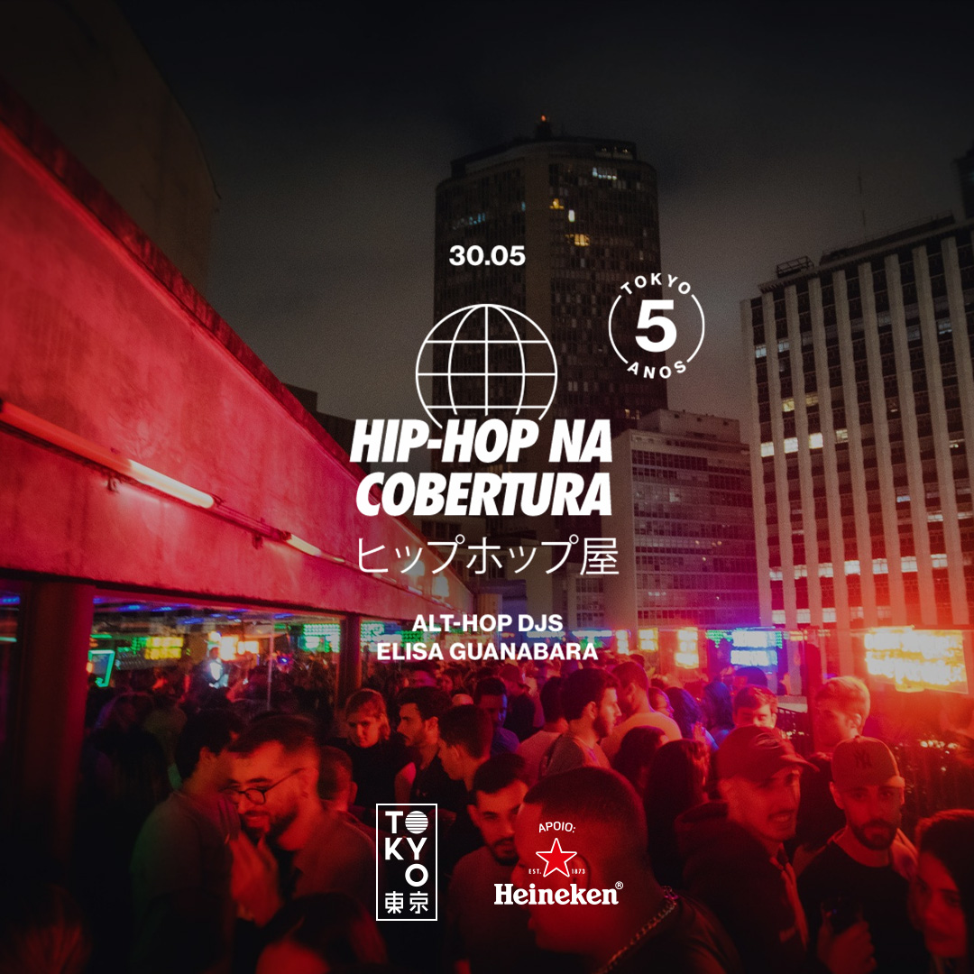 Hip-Hop na Cobertura do Tokyo 東 京 (30.05)