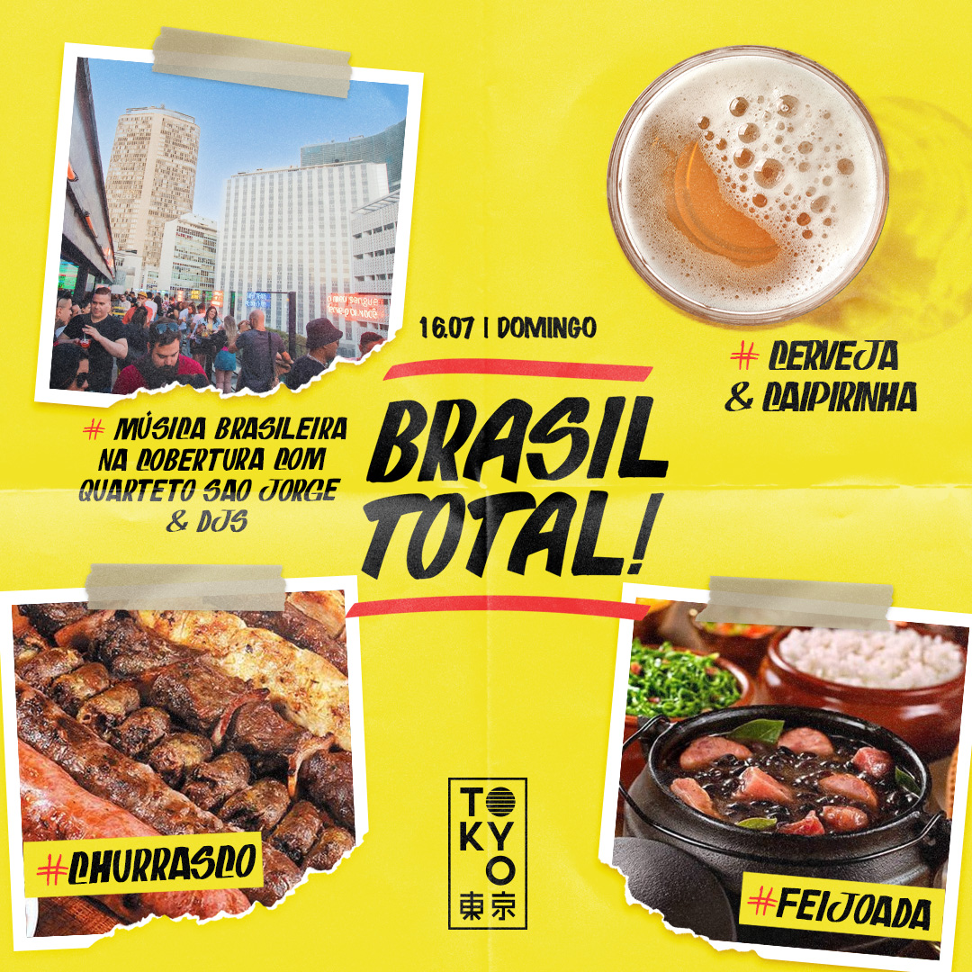 Brasil Total no Rooftop do Tokyo 東 京 Domingo (16.07)