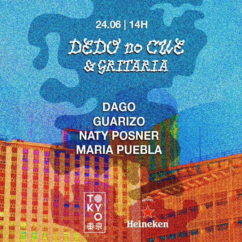 Dedo no Cue & Gritaria no Tokyo 東 京 [Sábado | 24/06 | 12h às 22h]