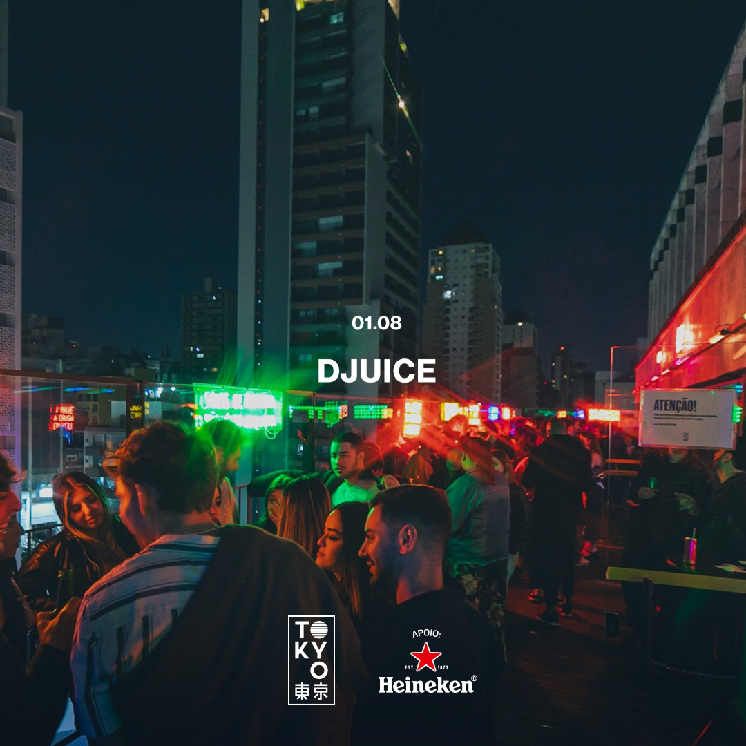 DJuice na Cobertura do Tokyo 東 京 (01.08)