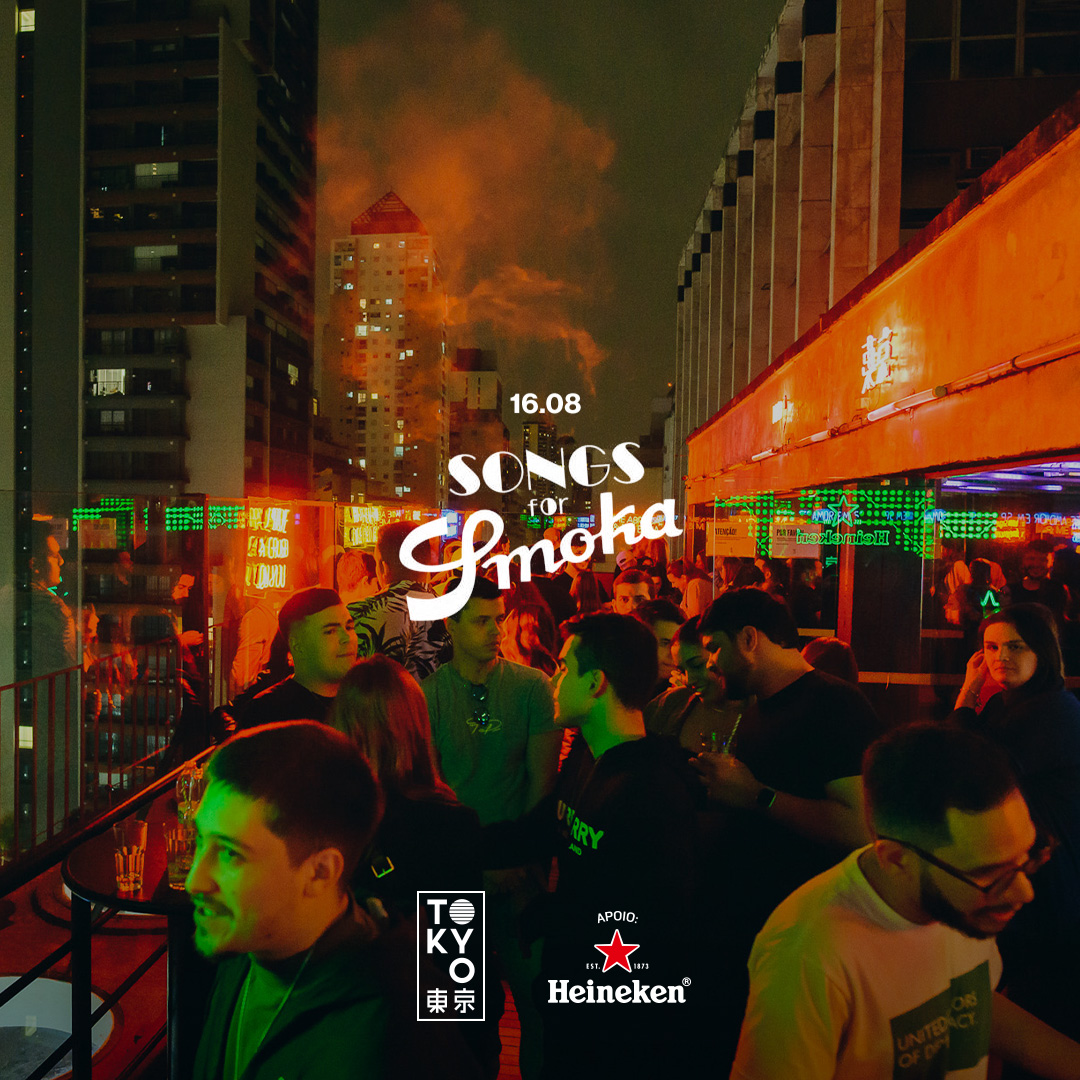 Songs for Smoka na Cobertura do Tokyo 東 京 (16.08)