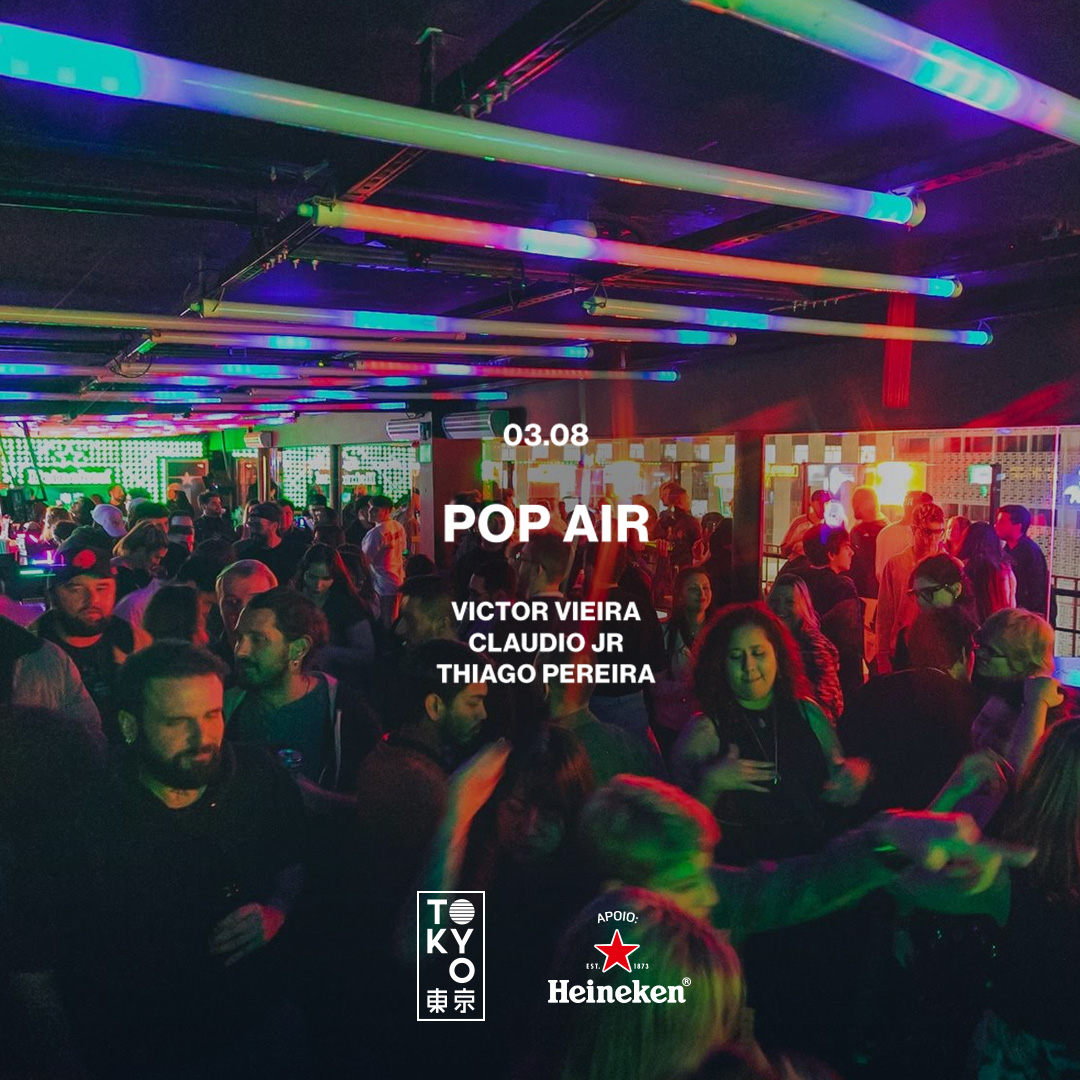POP AIR no Tokyo 東 京 03.08.23