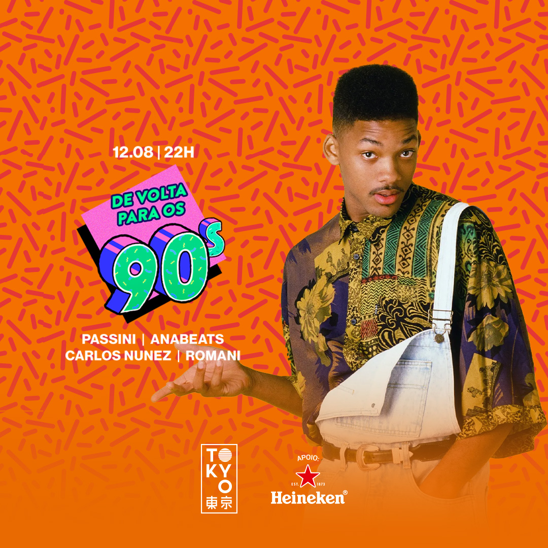 De Volta Para os 90 no Tokyo 東 京 [Sábado | 12.08 | 22h às 06h]