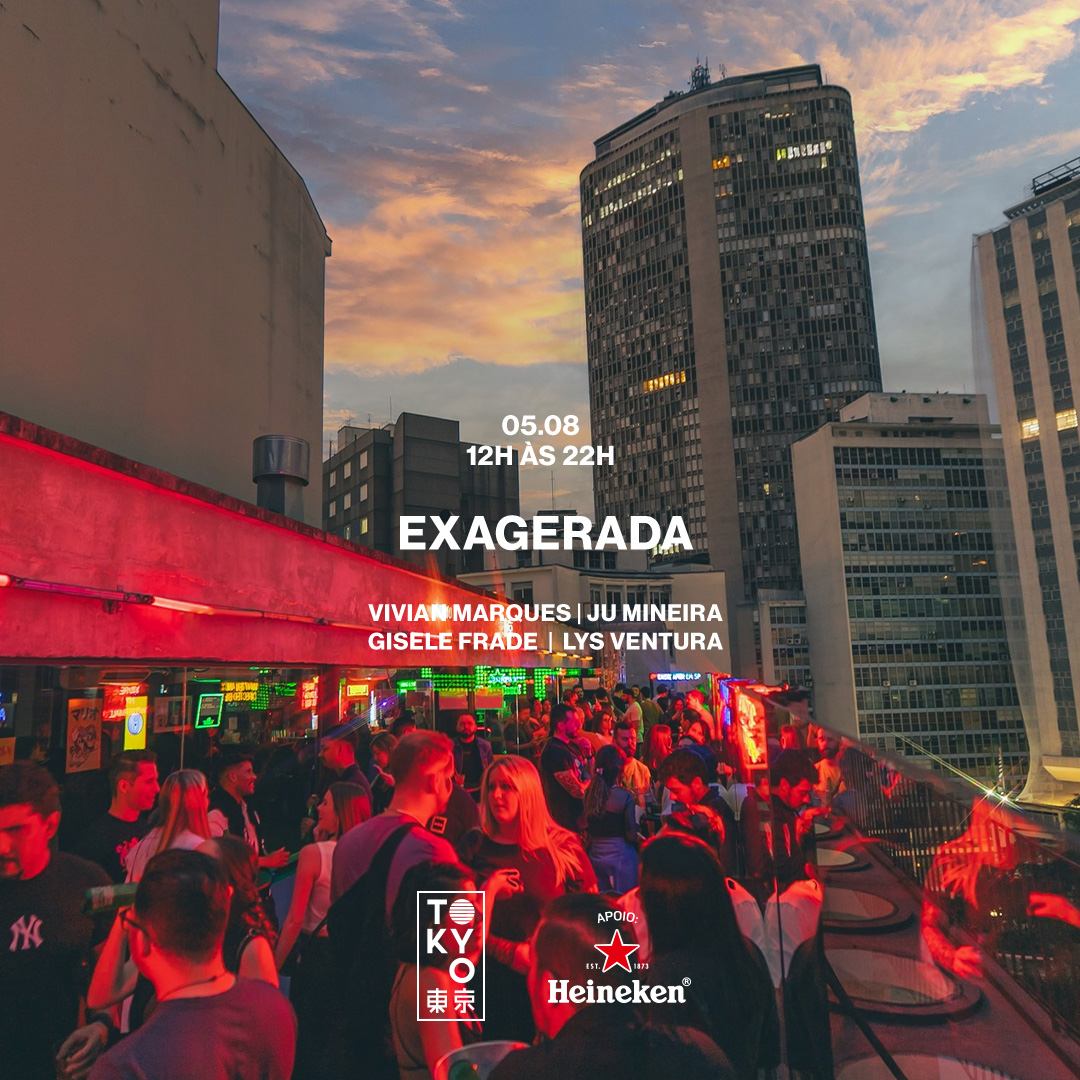 Exagerada! 東 京 Música Brasileira na Cobertura do Tokyo 東 京 (Sunset [12h às 22h])