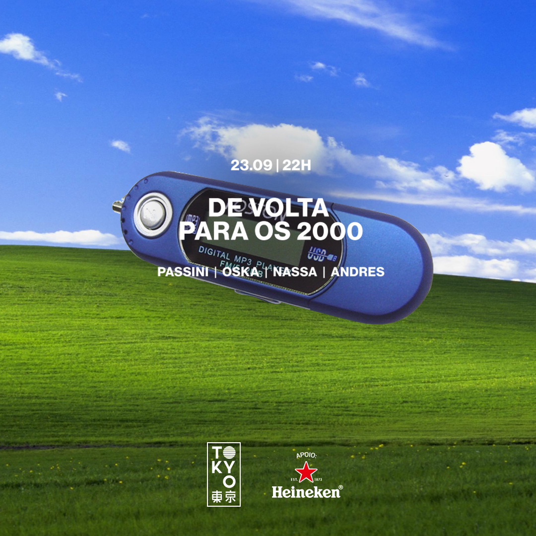 De Volta Para os 2000 no Tokyo 東 京 [Sábado | 23.09]