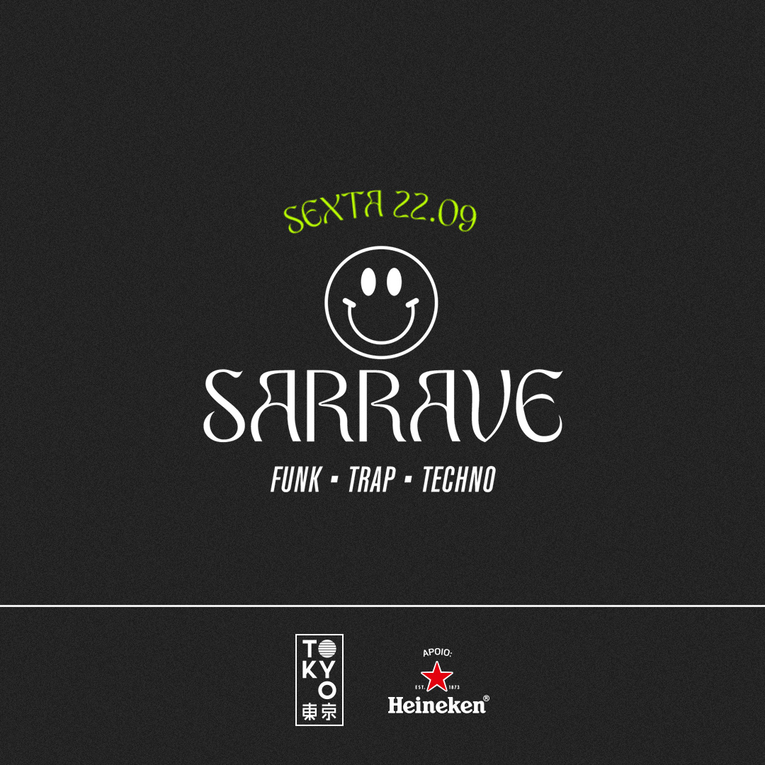 SaRRave no Tokyo 東 京 [Funk, Trap e Rave na Cobertura | 22.09]