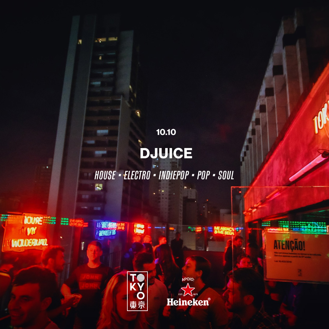 DJuice na Cobertura do Tokyo 東 京 (10.10)