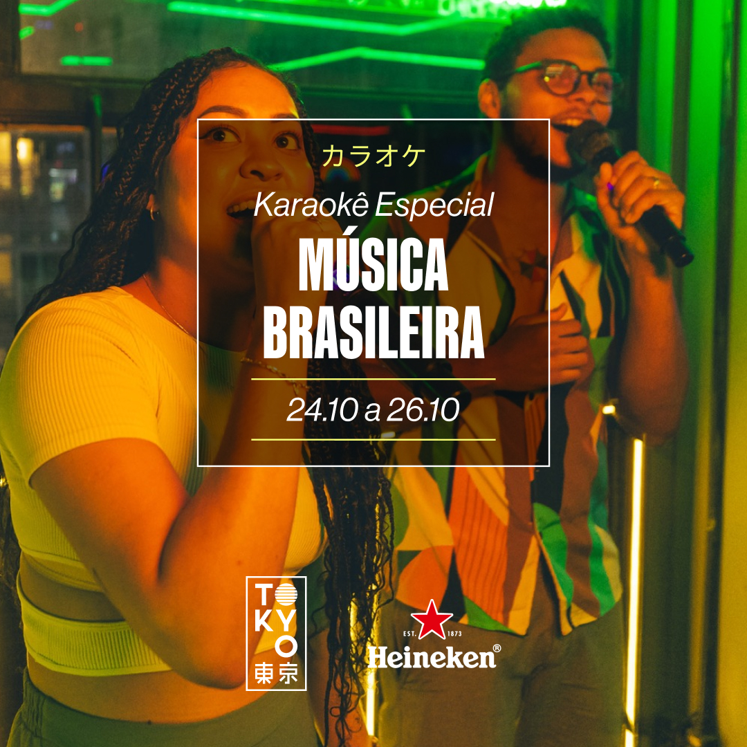 Karaokê Happy-Hour do Tokyo 東 京 Especial Música Brasileira [Vip até 19h]