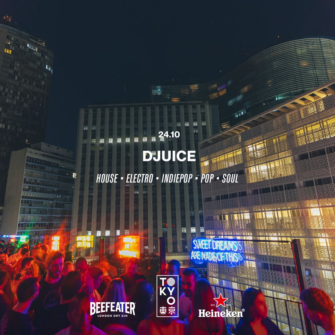 DJuice na Cobertura do Tokyo 東 京 (24.10)