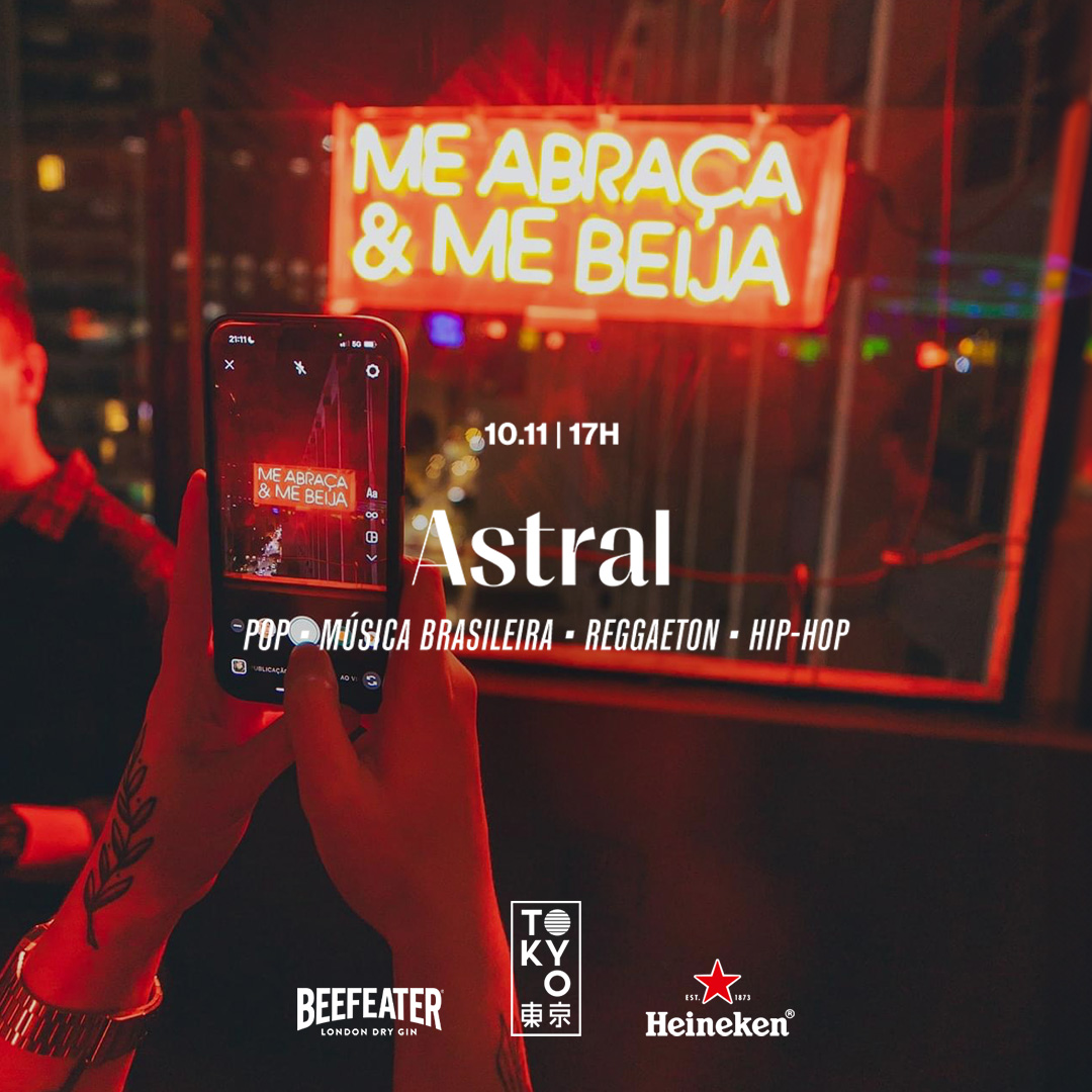 Astral no Tokyo 東 京 (Música Brasileira | Hip-Hop | Pop | Reggaeton) (10.11 | 17h às 23h)