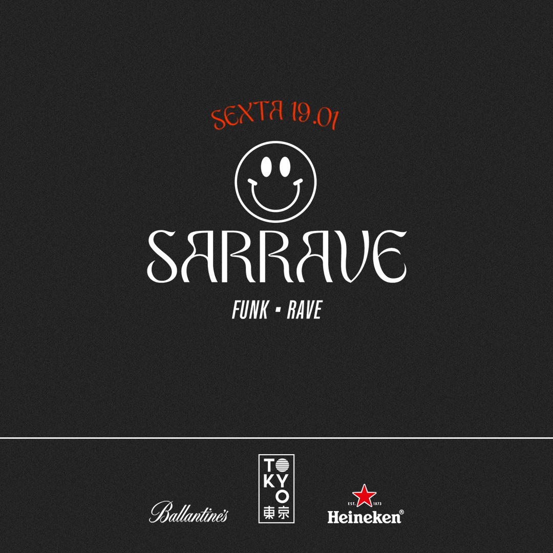 SaRRave no Tokyo 東 京 [Funk, Trap e Rave na Cobertura | 19.01]