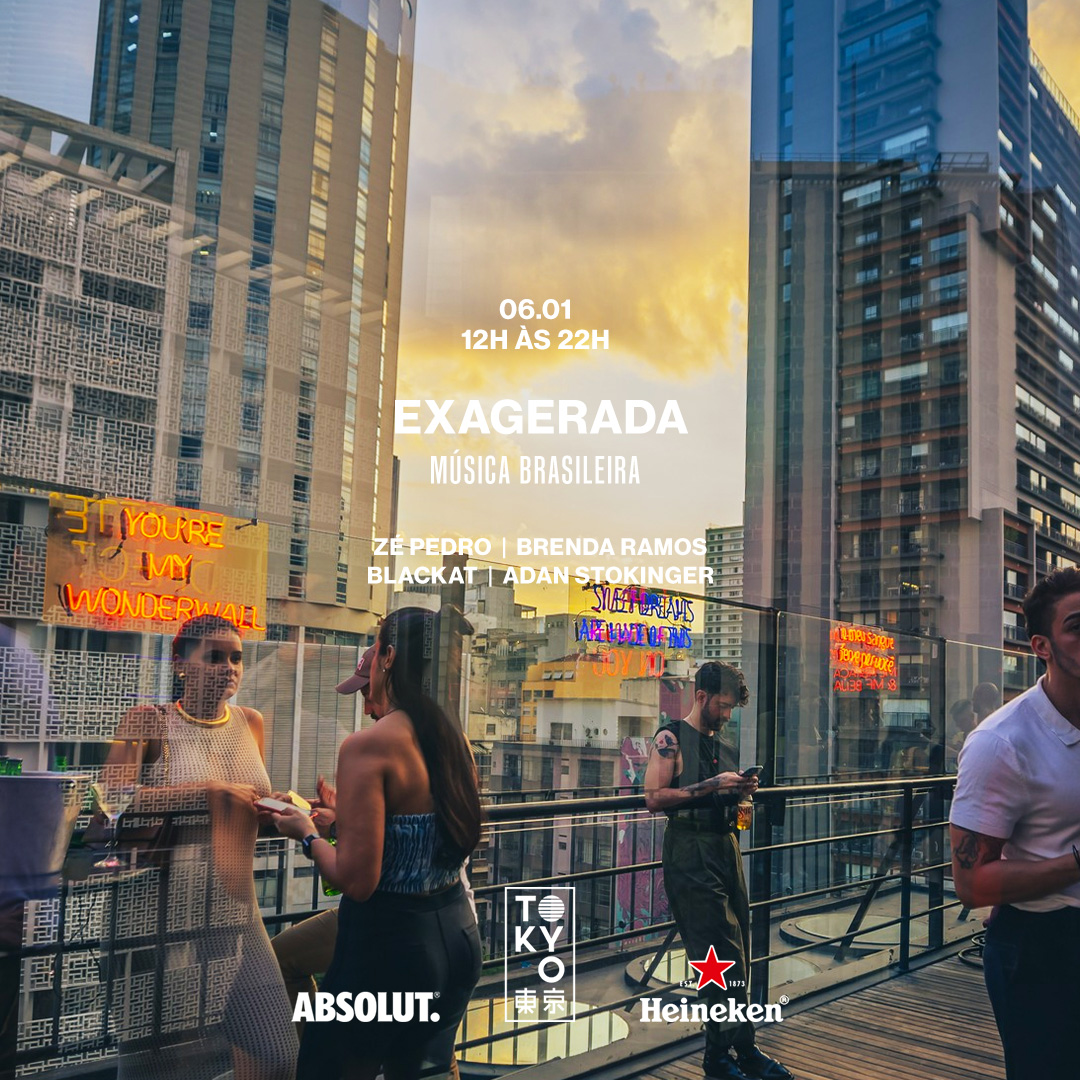 Exagerada! 東 京 Música Brasileira na Cobertura do Tokyo 東 京 (Sunset [12h às 22h])