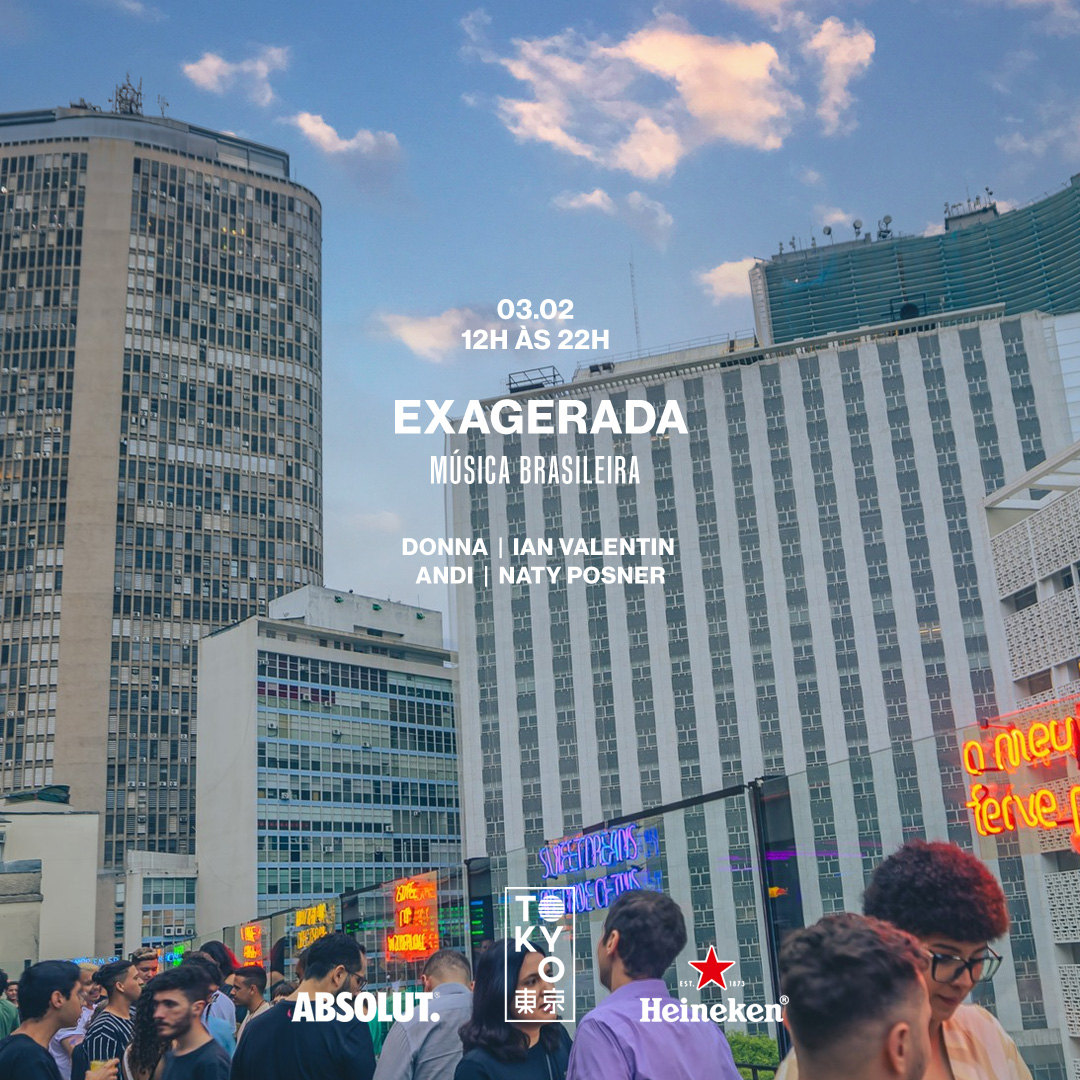 Exagerada! 東 京 Música Brasileira na Cobertura do Tokyo 東 京 (Sunset [12h às 22h])