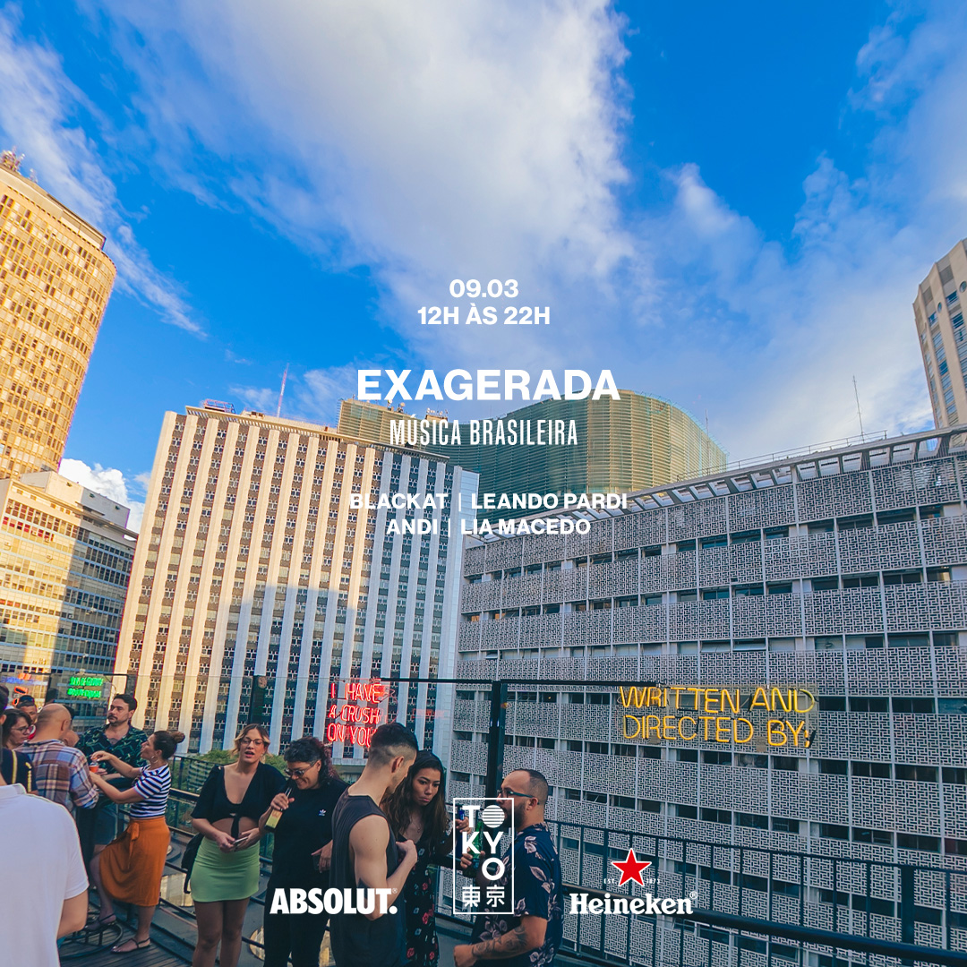 Exagerada! 東 京 Música Brasileira na Cobertura do Tokyo 東 京 (Sunset [12h às 22h])